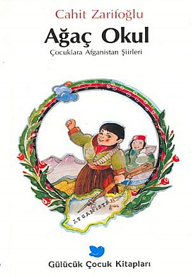 Ağaç Okul; Çocuklara Afganistan Şiirleri