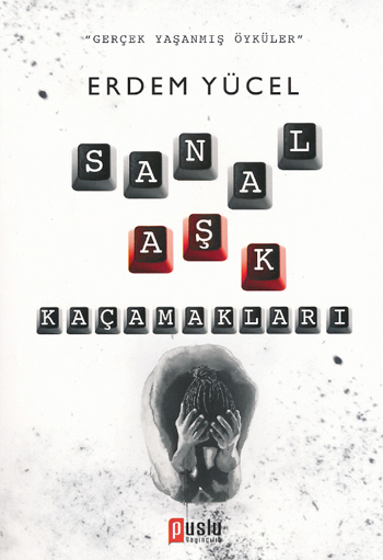 sanal-ask-kacamaklari-erdem-yucel-puslu-yayincilik